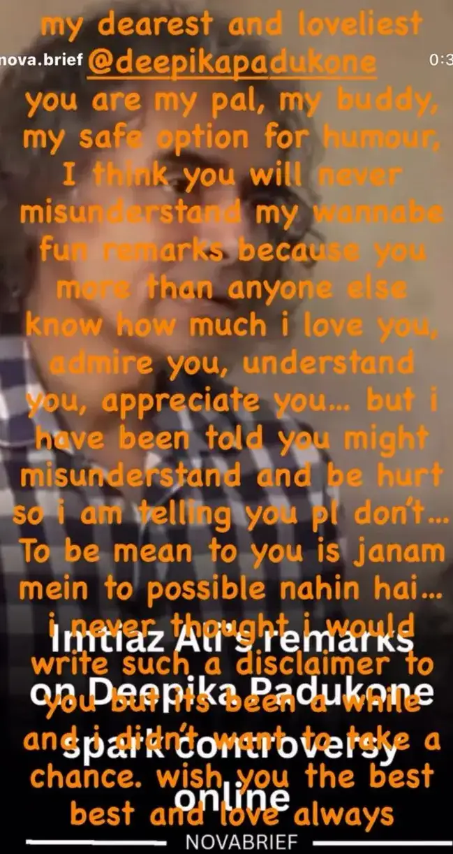 Imtiaz Ali's comment on Deepika